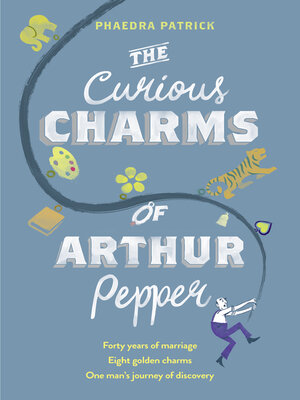 The Curious Charms of Arthur Pepper - ebook